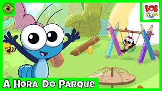 A Hora do Parque | Bob Zoom | Vídeo Infantil Musical Oficial @BobZoom