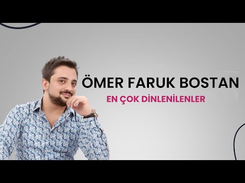 Ömer Faruk Bostan - En Çok Dinlenenler