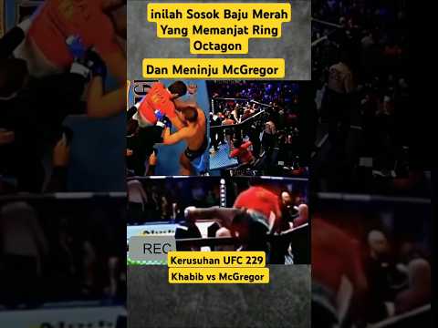 Sosok Baju Merah Di Kerusuhan UFC 229 Khabib vs McGregor