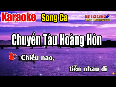 Chuyến Tàu Hoàng Hôn || Karaoke Song Ca – Nhạc Sống Tùng Bách