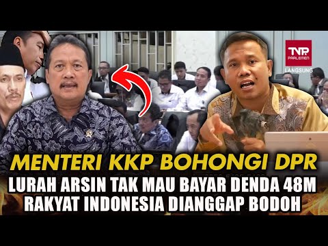 🔴 AHMAD KHOZINUDIN : WAHYU SEKTI TRENGGONO MENTERI KKP TIPU DPR & RAKYAT INDONESIA?!