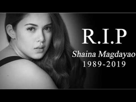 Shaina Magdayao Pumanaw na sa edad na 29