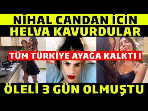 Hayatını Kaybeden Nihal Candan İçin Dilan Polat ve Bahar Candan'ın Helva Kavurmaları Tepki Topladı !