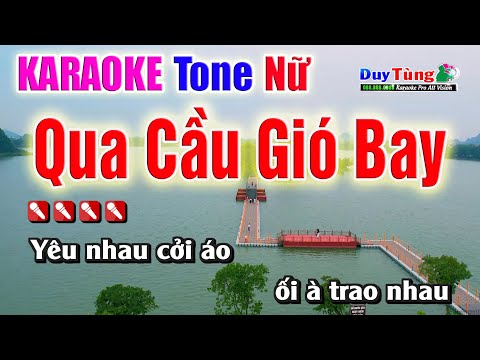 Qua Cầu Gió Bay || Karaoke – Tone Nữ || Nhạc Sống Duy Tùng