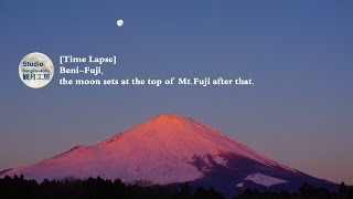 [Time Lapse] Beni-Fuji, the moon sets at the top of Mt.Fuji after that.