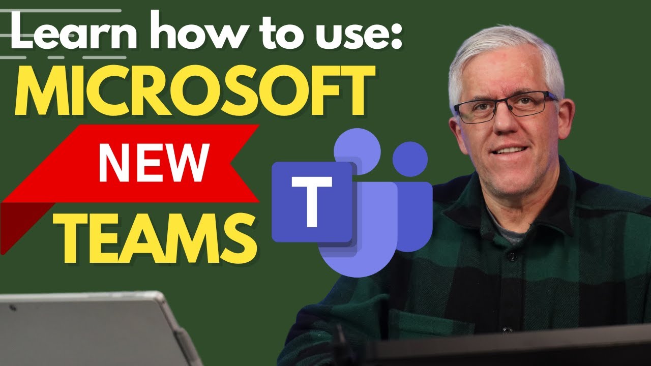 Learn How To Use the NEW Microsoft Teams – Student and Employee Orientation to Teams