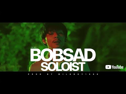 "BOB SAD" - SOLOIST  [OFFICIAL MUSIC VIDEO]
