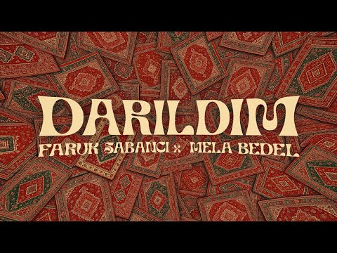 Faruk Sabancı & Mela Bedel - Darıldım