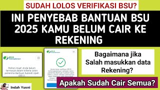 Lolos BSU 2025❗ INI PENYEBAB BSU 2025 KAMU BELUM CAIR KE REKENING