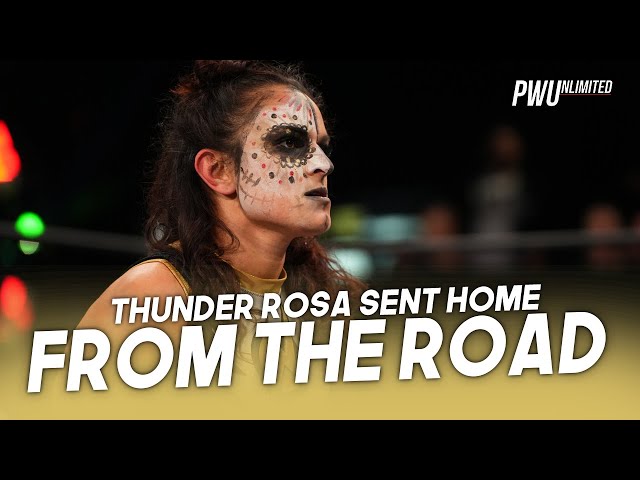 Reason Thunder Rosa Was Sent Home From The Road