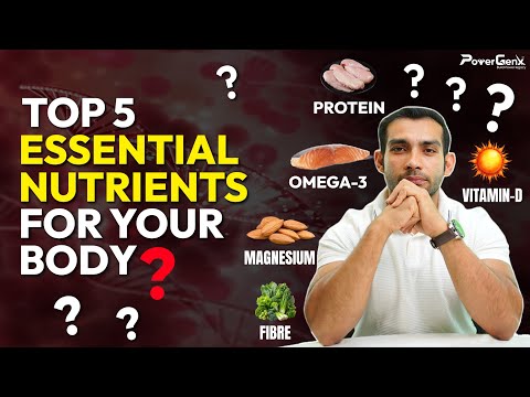Top 5 Most Essential Nutrients for Body Growth!
