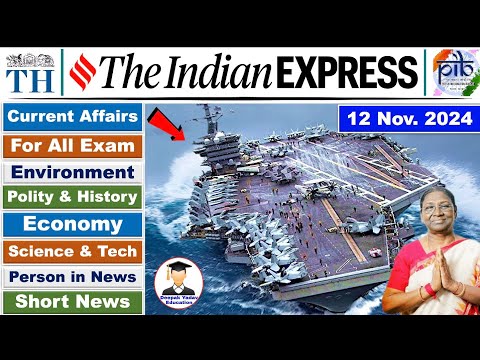 12 November 2024 | Indian Express Analysis  | Current Affairs Today | The Hindu News Analysis | PIB