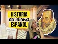Historia y Evolución del Idioma Español