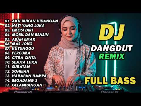 DJ REMIX DANGDUT LAWAS FULL BASS || DJ AKU BUKAN HIDANGAN | DJ HATI YANG LUKA