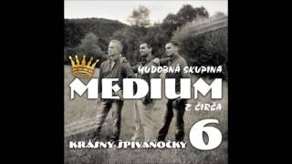 Medium  -  Ty ščestliva budeš