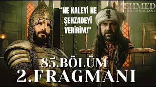 Mehmed 85. Bölüm 2. Fragmanı - Mehmed'den Büyük Hamle: Şehzade Mustafa ve Karasu Kalesi!