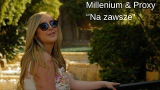 Millenium & Proxy - Na zawsze (Official video 2026)