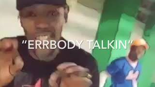 ERRBODY Talkin Nobody Lissenin