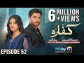 Kaffara Episode 52 - [Eng Sub] - Ali Ansari - Laiba Khan - Zoya Nasir - 17th September 2024