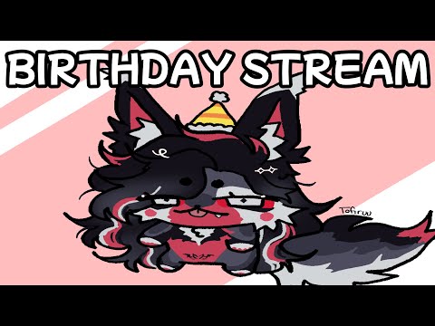 【 Livestream 】Birthday Shenanigans