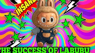 The success of labubu!