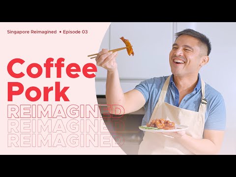 Singapore Reimagined Episode 3: Coffee Pork