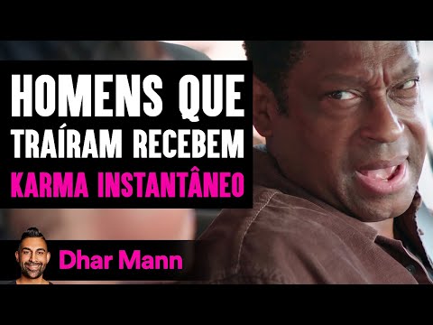 Homens Que Traíram Recebem Karma Instantâneo | Dhar Mann Studios