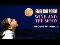 The Wind and the Moon Analysis