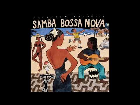 Samba Bossa Nova (Official Putumayo Version)