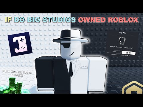 If Do Big Studios Owned ROBLOX