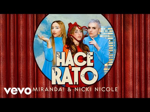 Miranda!, Nicki Nicole - Hace Rato