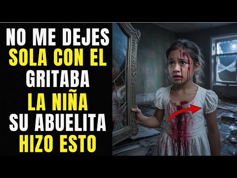"No me Dejes Sola con Él" - Grita la Niña a su Abuelita. Lo que le Hacían, Hizo Llorar a Todos...
