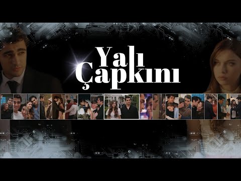 #YalıÇapkını SONDAN BAŞA TÜM SEZONLAR- Biz Çoçukken #seyfer #afrasaraçoğlu #mertramazandemir