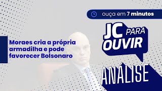 Moraes cria a própria armadilha e pode favorecer Bolsonaro - 5.8.25