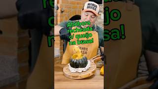 Abóbora recheada com queijo direto na brasa - #SHORTS #churrasco #picanha