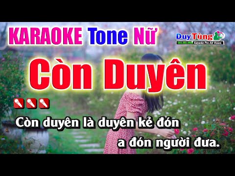 Còn Duyên || Karaoke – Tone Nữ || Nhạc Sống Duy Tùng