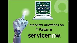 Most Asked Interview Questions on Pattern in ServiceNow.#servicenow #itom #interview