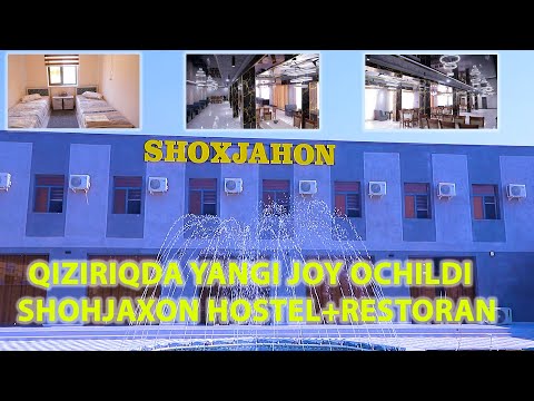 QIZIRIQDA YANGI JOY OCHILDI  SHOHJAXON HOSTEL+RESTORAN