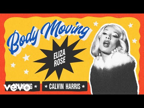 Calvin Harris, Eliza Rose - Body Moving (Extended Mix)