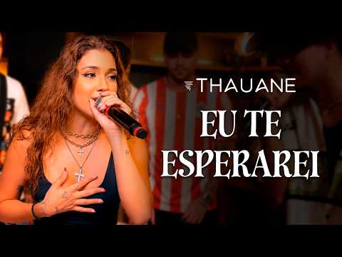 Thauane, Toca Aquela - EU TE ESPERAREI (com Breno Major e Som de Faculdade)