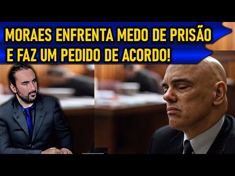 Moraes SINALIZA Pedido de Acordo Para Evitar PRISÃO