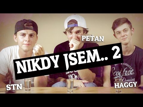 NIKDY JSEM.. 2 (by PTNGMS & STN, Haggy)