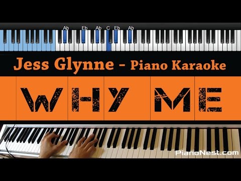 Jess Glynne – Why Me – LOWER Key (Piano Karaoke / Sing Along)