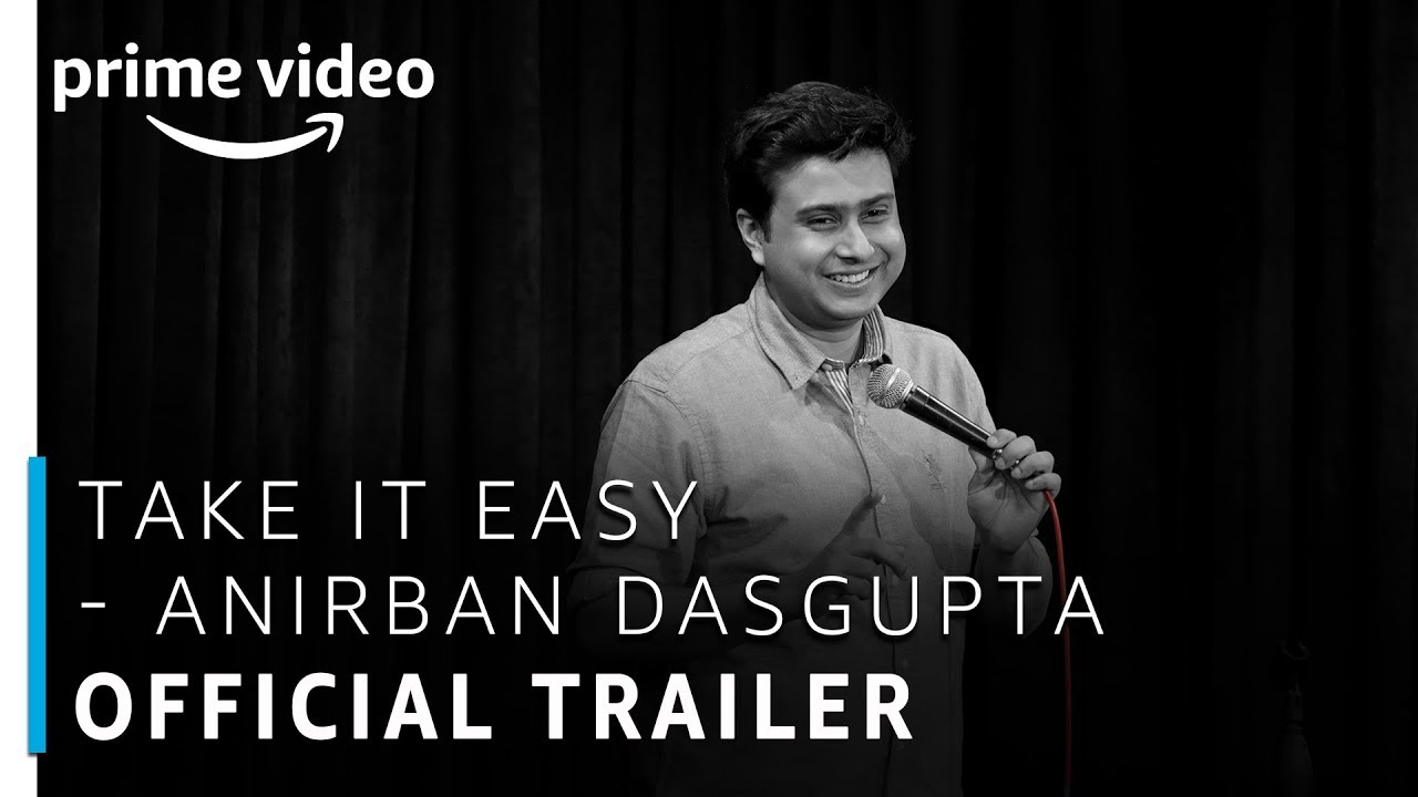 Anirban Dasgupta: Take It Easy Trailer thumbnail