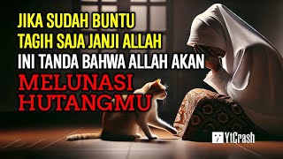 ALLAH SUDAH TERLANJUR JANJI, INI 10 TANDA BAHWA ALLAH AKAN MELUNASI HUTANG HAMBANYA