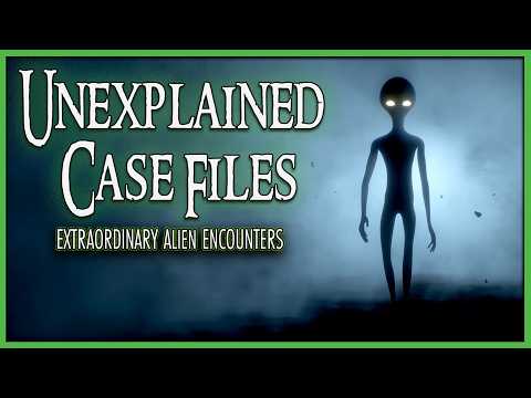 UNEXPLAINED CASE FILES: EXTRAORDINARY ENCOUNTERS