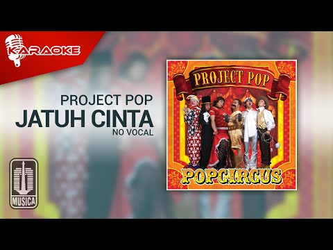 Project Pop – Jatuh Cinta (Official Karaoke Video) | No Vocal – Female Version