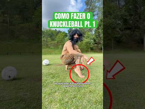COMO FAZER KNUCKLEBALL Pt. 1 🔥 #futebol #tutorial #chute #bera