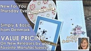 New For You Event featuring Simple & Basic From Denmark.  Three exclusive bundles & 40% off Sizzix