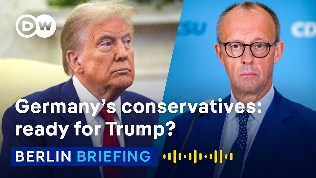 How are Germany’s conservatives preparing for a Trump 2.0? | Berlin Briefing Podcast